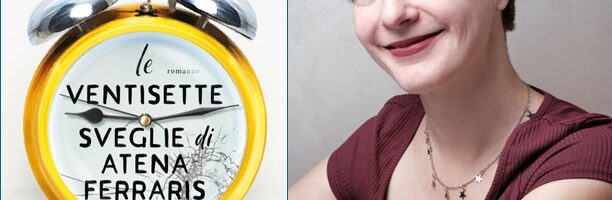 Alice Basso, “Le ventisette sveglie di Atena Ferraris”