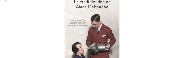 Andrea Vitali, “I rimedi del dottor Aiace Debouché”